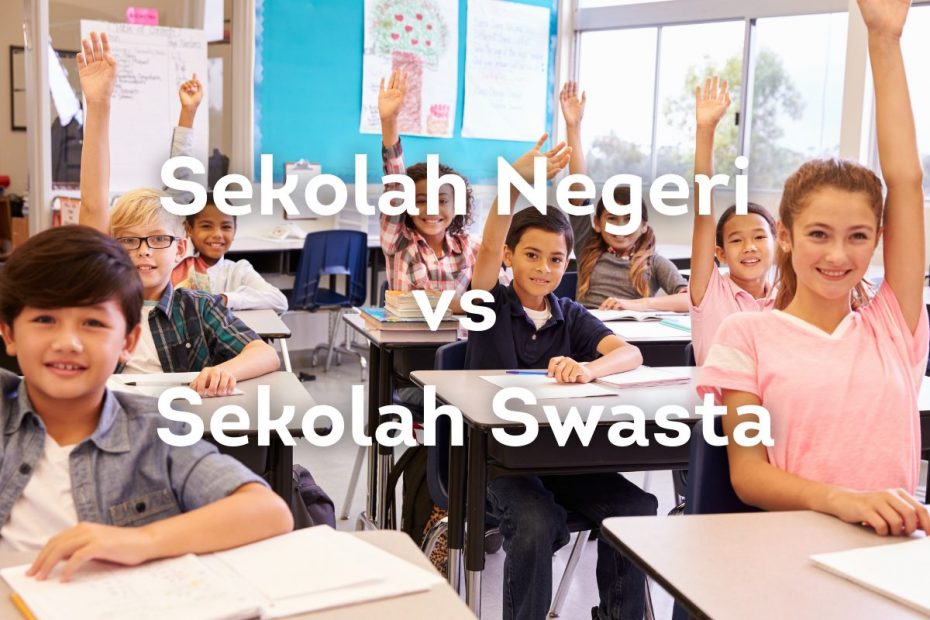 Sekolah Negeri vs Sekolah Swasta