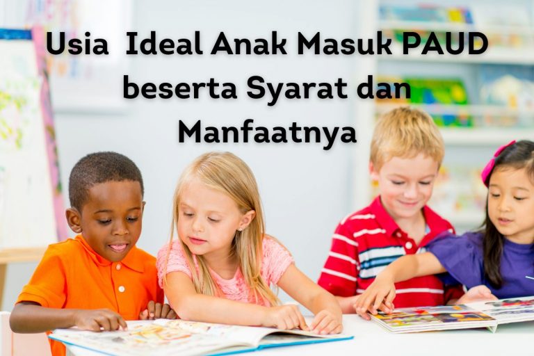 Berapa Usia Ideal Anak Masuk PAUD? Ini Syarat Dan Manfaatnya - Better ...